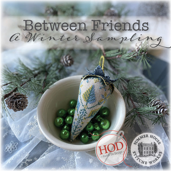 PREORDER Between Friends A Winter Sampling Cross Stitch Book Hands On Design & Summer House Stitche Workes