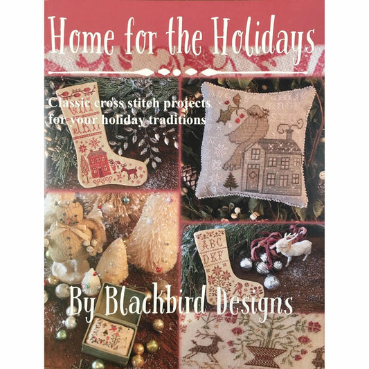 Home for the Holidays Cross Stitch Pattern by Blackbird Designs Physical Copy