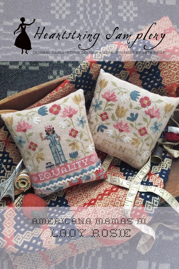 Lady Rosie - American Mamas III - Heartstring Samplery Cross Stitch Pattern