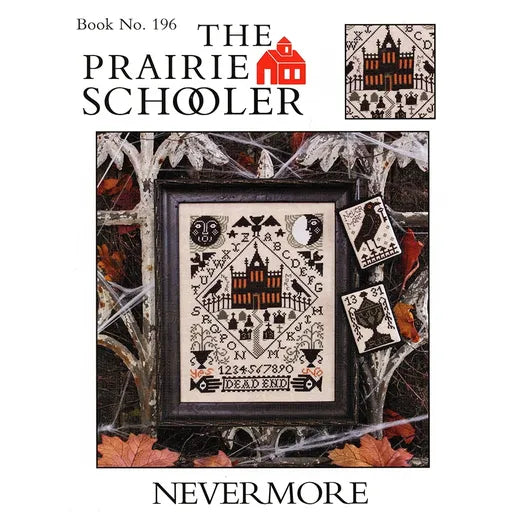 Nevermore Prairie Schooler Cross Stitch Pattern #196