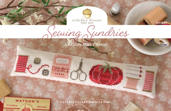 Sewing Sundries Cross Stitch Pattern by October House Physical Copy