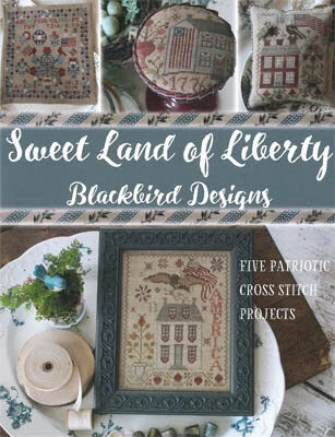 Sweet Land of Liberty Cross Stitch Pattern by Blackbird Designs