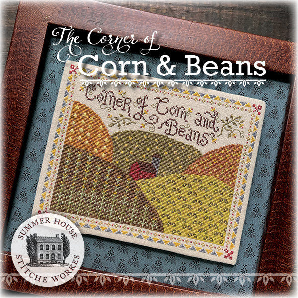 PREORDER The Corner of Corn & Beans Cross Stitch Pattern by Summer House Stitche Workes