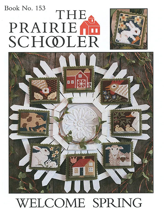 Welcome Spring The Prairie Schooler Cross Stitch Pattern #153 Physical Copy