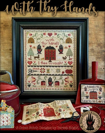 With Thy Hands by Teresa Kogut Cross Stitch Pattern