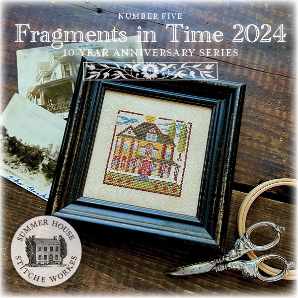 Fragments In Time 2024 #5 by Summer House Stitche Workes Cross Stitch Pattern