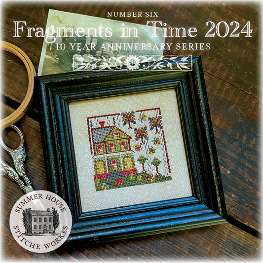 Fragments In Time 2024 #6 by Summer House Stitche Workes Cross Stitch Pattern